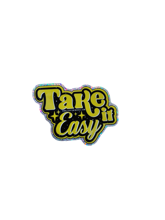 Take It Easy Sticker