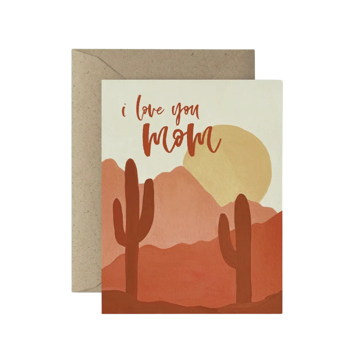 I Love You Mom Desert Greeting Card