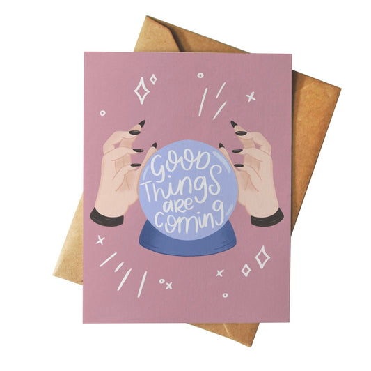 Good Things Are Coming