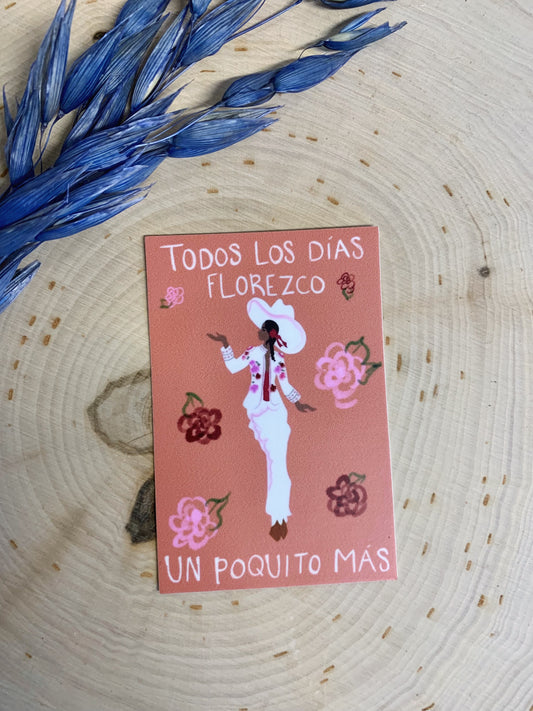 Todos Los Días Florezco Sticker
